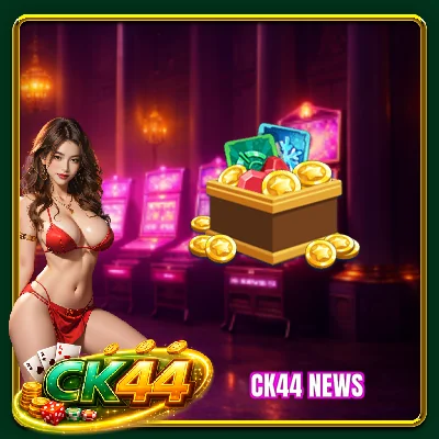 CK44 News: Latest Hot Data And Accurate Updates 24/7 Now