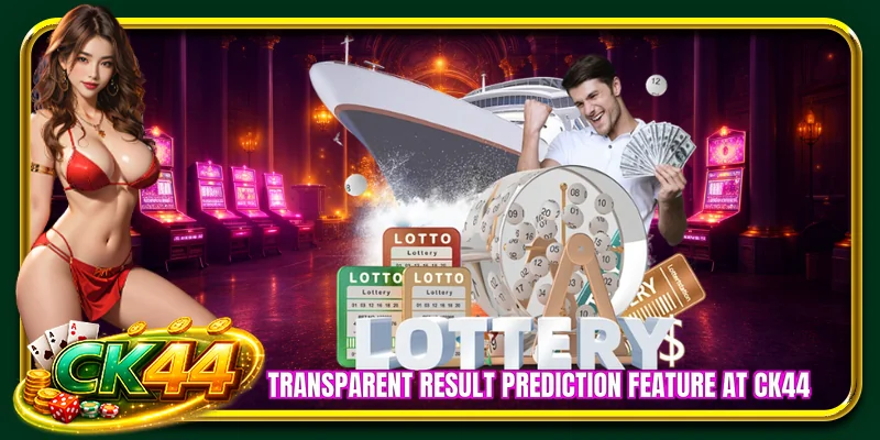 Transparent result prediction feature at CK44